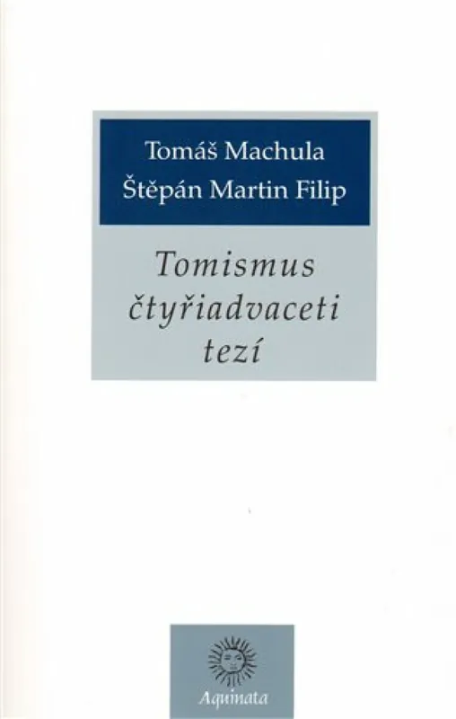 Tomismus čtyřiadvaceti tezí Rychlé Dodání