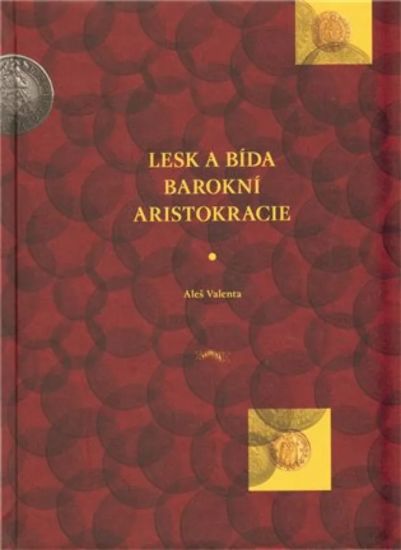 Lesk a bída barokní aristokracie Značkový