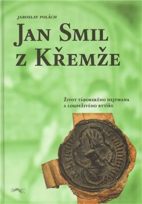Zlevněný Jan Smil z Křemže