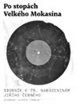 Po stopách Velkého Mokasína + CD Nejlepší Cena