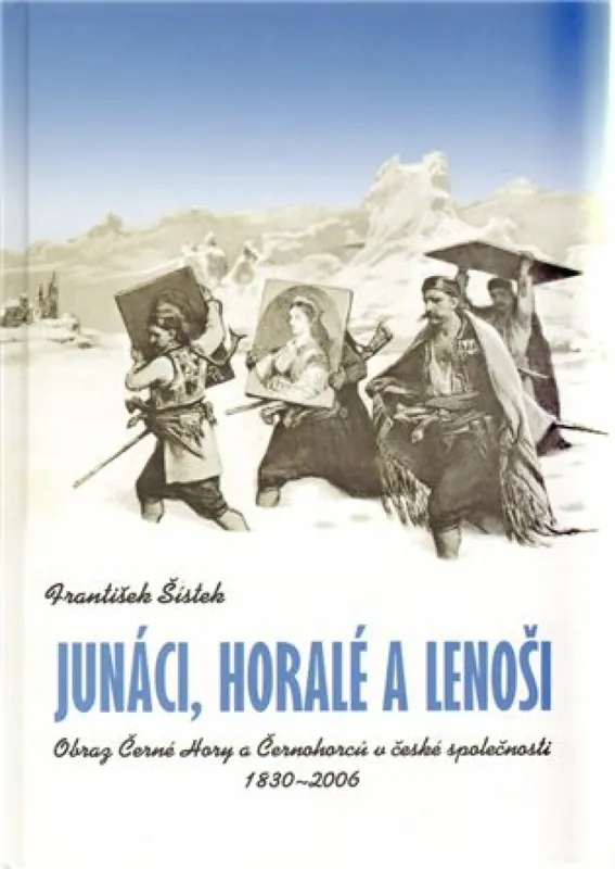 Junáci, horalé a lenoši Odeslání Ihned