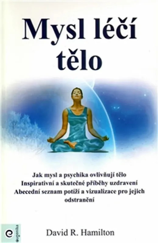 Mysl léčí tělo Vrácení Zdarma