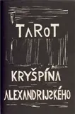 Tarot Kryšpína alexandrijského – Přiložena grafika autora. Výprodej