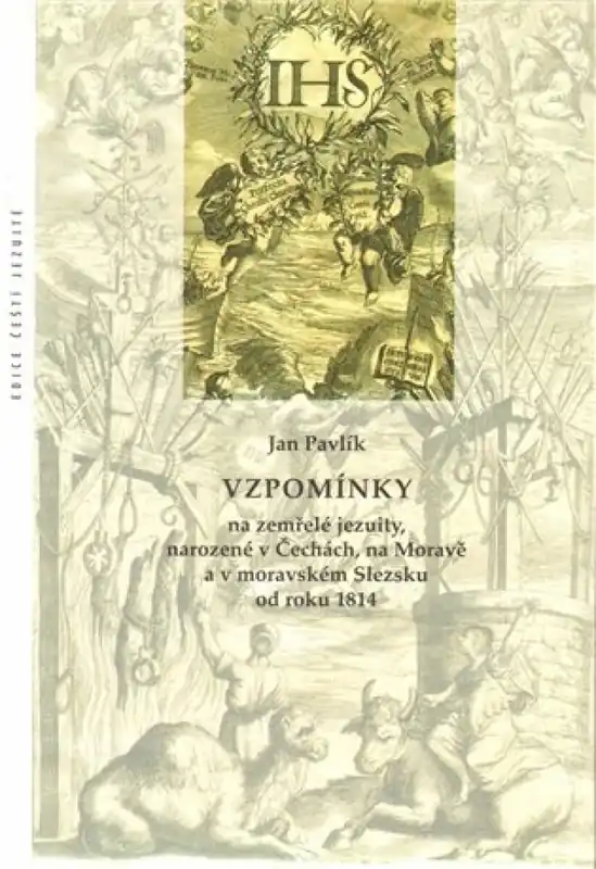 Vzpomínky na zemřelé jezuity, narozené v Čechách, na Moravě a v moravském Slezsku od roku 1814 Výprodej