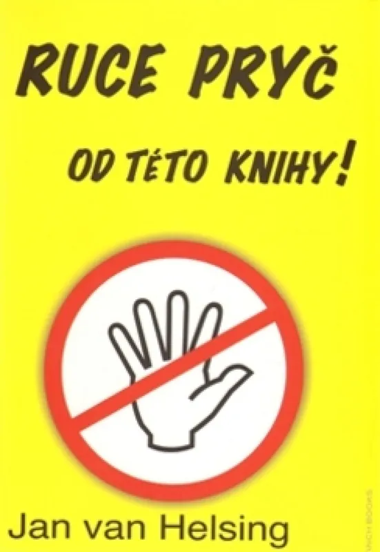Ruce pryč od této knihy Doprava Zdarma