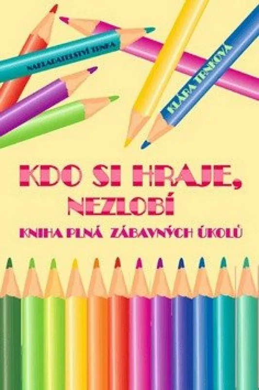 Kdo si hraje, nezlobí Akční Nabídka