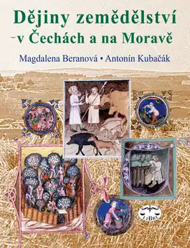 Dějiny zemědělství v Čechách, na Moravě a ve Slezsku Expresní Doručení