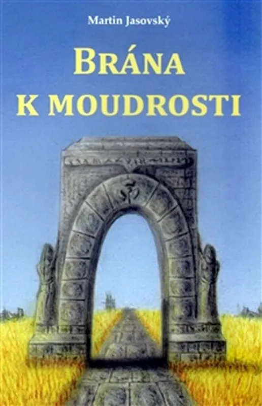 Brána k moudrosti Rychlé Dodání