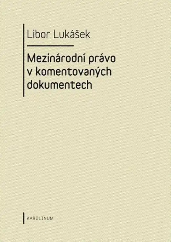 Mezinárodní právo v komentovaných dokumentech Nejprodávanější