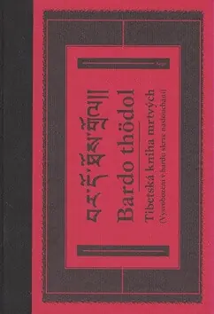 Tibetská kniha mrtvých. Bardo thödol Super Cena