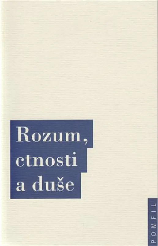 Rozum, ctnosti a duše Expresní Doručení
