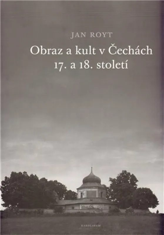 Obraz a kult v Čechách 17. a 18. století Speciální Cena