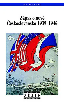 Zápas o nové Československo 1939-1946 Nejlepší Cena