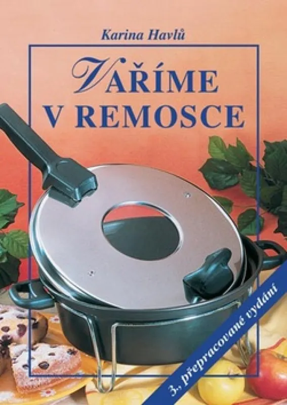 Dokud Zásoby Vydrží Vaříme v remosce