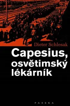 Capesius, osvětimský lékárník Poslední Šance