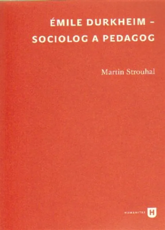 Ověřený Émile Durkheim - sociolog a pedagog