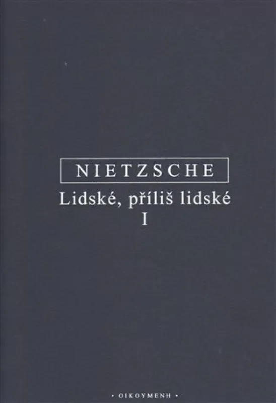 Nejprodávanější Lidské, příliš lidské