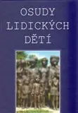 Osudy lidických dětí – Vzpomínky, svědectví, dokumenty Víkendová Akce