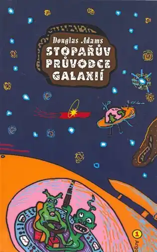Stopařův průvodce Galaxií 1. Autentický