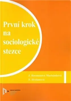 Poslední Šance První krok na sociologické stezce