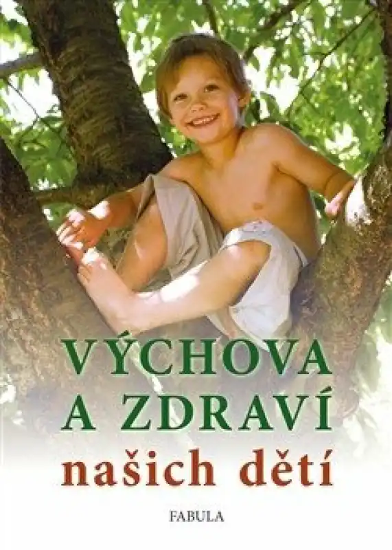 Nízká Cena Výchova a zdraví našich dětí