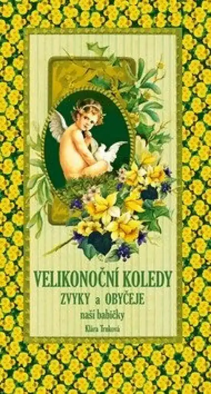 Pouze Dnes Velikonoční koledy zvyky a obyčeje