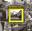 Nízká Cena Na věčné časy aneb Kladno vzpomínek podruhé