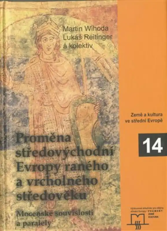 Ověřený Proměna středovýchodní Evropy ranného a vrcholného středověku