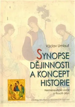 Odeslání Ihned Synopse dějinnosti a koncept historie