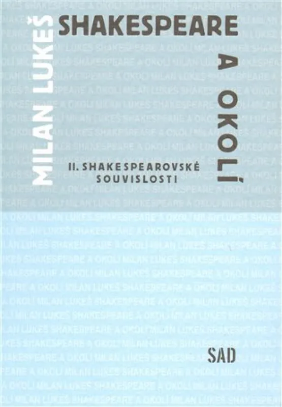 Shakespeare a okolí Vysoce Kvalitní
