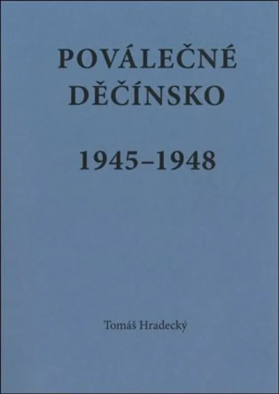 Nejlepší Cena Poválečné Děčínsko v letech 1945 - 1948