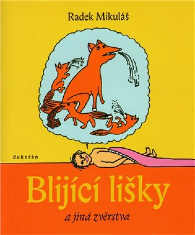 Blijící lišky a jiná zvěrstva Časově Omezené