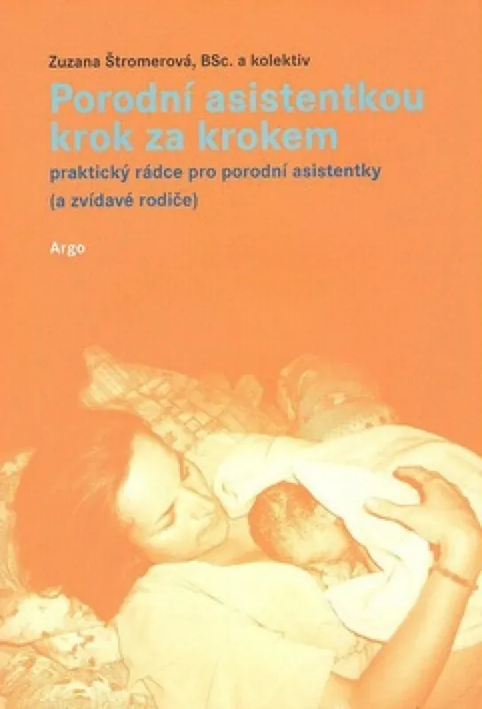 Porodní asistentkou krok za krokem Tovární Cena