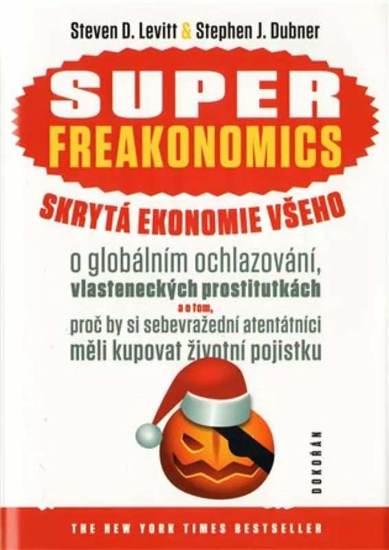 SUPERFREAKONOMICS. Skrytá ekonomie všeho Výprodej