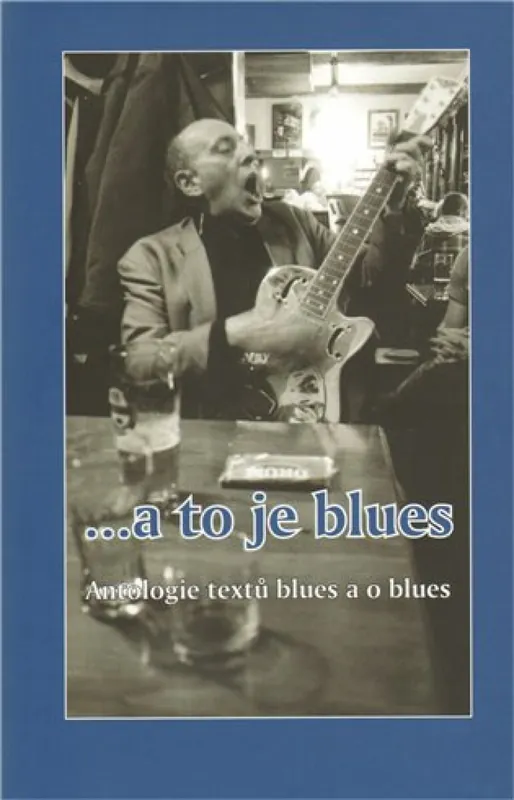 ... a to je blues Cenově Výhodný