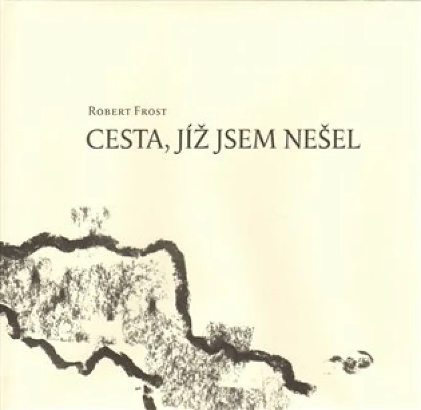 Nejlepší Cena Cesta, jíž jsem nešel