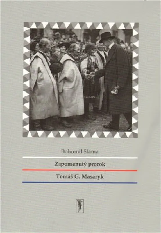 Super Cena Zapomenutý prorok Tomáš G. Masaryk