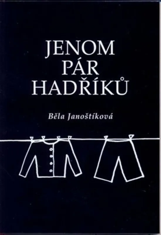 Jenom pár hadříků Novinka