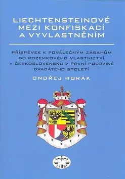 Liechtensteinové mezi konfiskací a vyvlastněním Horká Nabídka