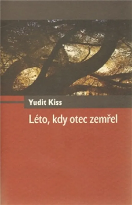 Léto, kdy otec zemřel Vysoce Kvalitní