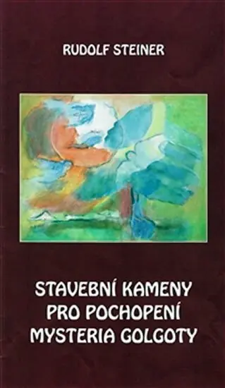 Stavební kameny pro pochopení mystéria Golgoty Dokud Zásoby Vydrží