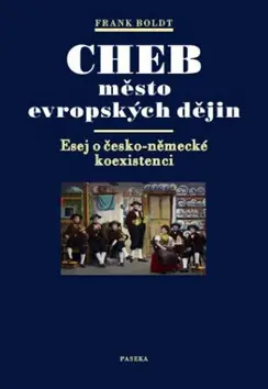 Cheb město evropských dějin Koupit Online