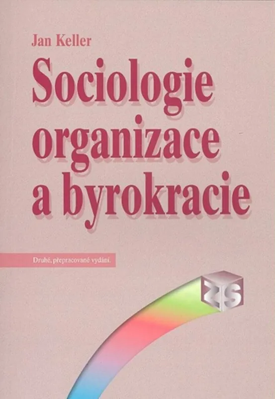 Sociologie organizace a byrokracie Omezená Nabídka