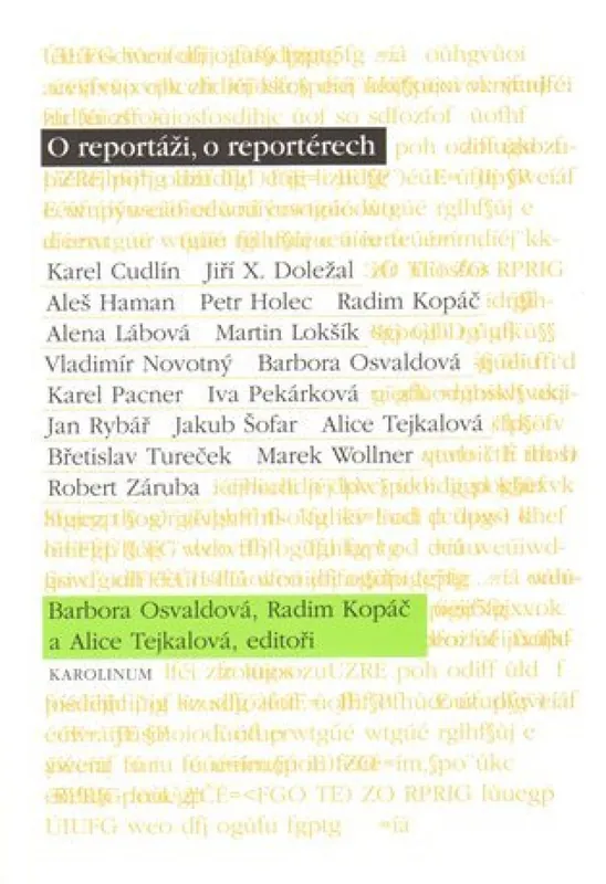 O reportáži, o reportérech Top Prodej