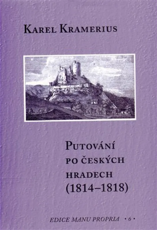 Cenový Hit Putování po českých hradech (1814-1818)