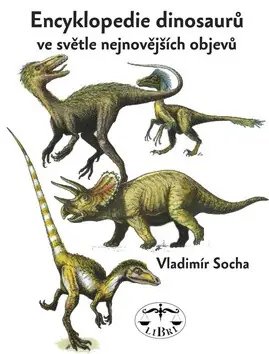Encyklopedie dinosarů ve světle nejnovějších objevů Odeslání Ihned