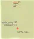 Sešity 2´10 – Rozhovory ´36; Stříbrný vítr - výběr z tvorby Šestatřisátníků Aktuální