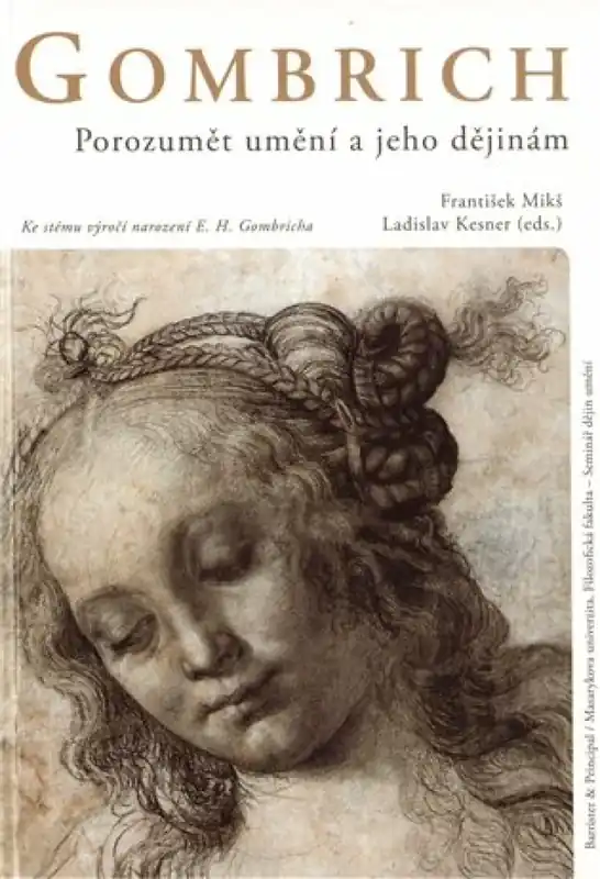 Zlevněný Gombrich - Porozumět umění a jeho dějinám