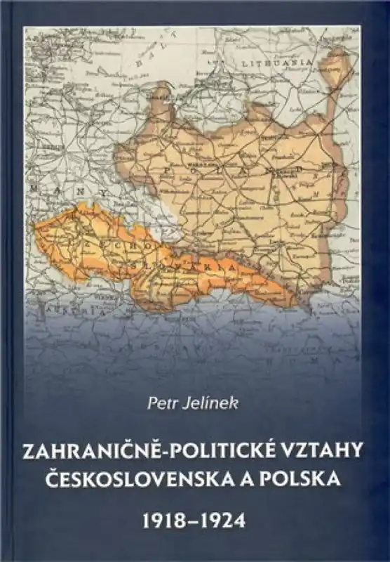 Levný Zahraničně-politické vztahy Československa a Polska 1918 - 1924