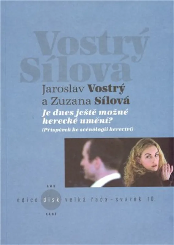 Je dnes ještě možné herecké umění? Ověřený